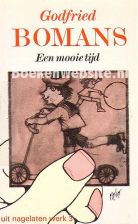 Een mooie tijd (Nagelaten werken 3)