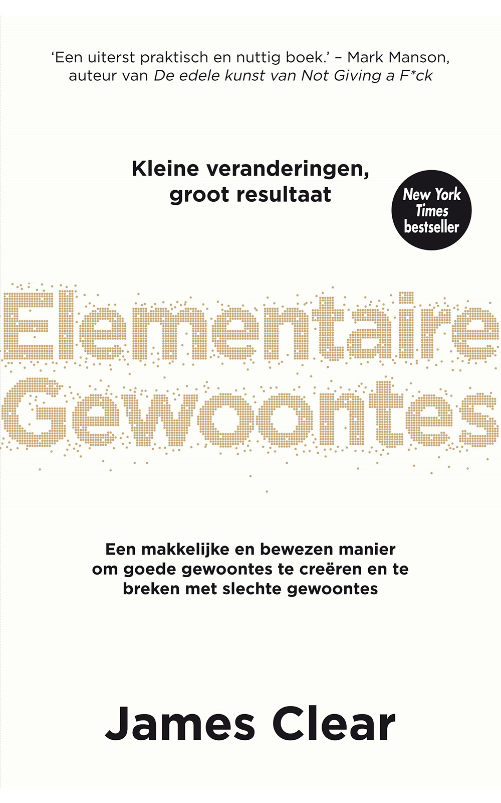 Atomic habits / Elementaire gewoontes